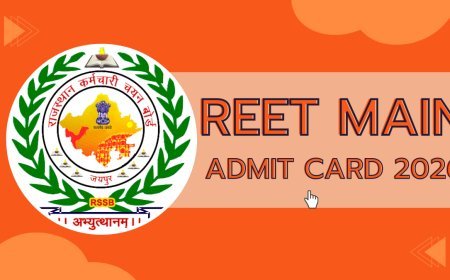 Reet Main Exam 2026 Admit Card Release: Download Link & Exam Guidelines